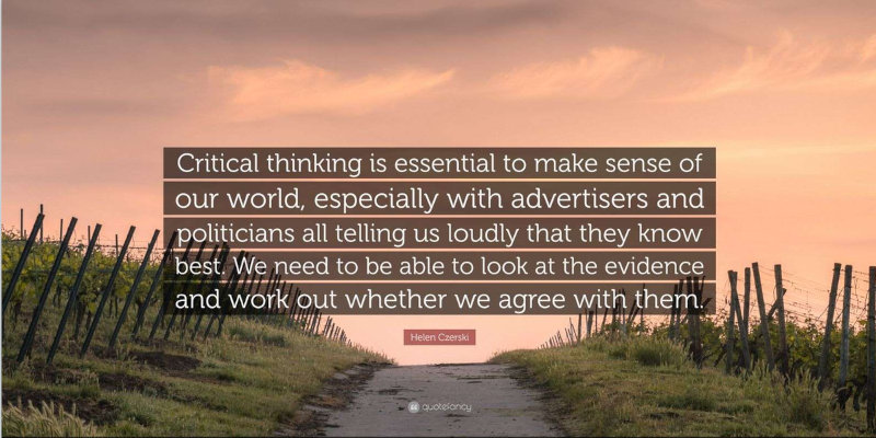 critical thinking is essential to make sense of the world